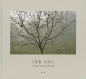 Sternfeld / Feroudj / Design |  Joel Sternfeld: Our Loss | Buch |  Sack Fachmedien