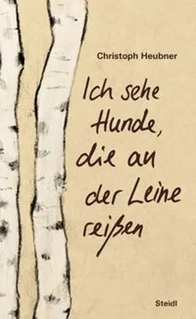 Heubner | Ich sehe Hunde, die an der Leine reißen | Buch | 978-3-95829-717-3 | www.sack.de