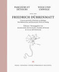 Dürrenmatt / Betschart / Bühler |  Wege und Umwege mit Friedrich Dürrenmatt Band 3 | Buch |  Sack Fachmedien
