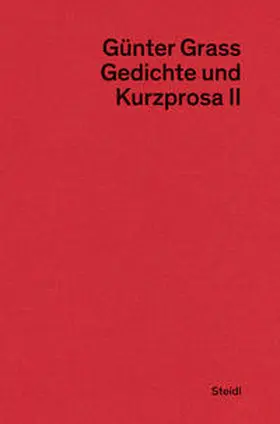 Grass / Stolz / Frizen | Gedichte und Kurzprosa II | Buch | 978-3-95829-795-1 | www.sack.de