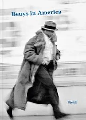 Beuys / Staeck / Steidl |  Beuys in America (2022) | Buch |  Sack Fachmedien
