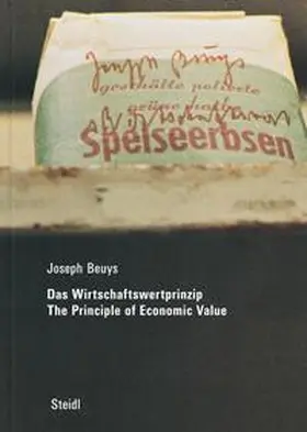 Beuys / Staeck / Steidl | Das Wirtschaftswertprinzip / The Principle of Economic Value (2022) | Buch | 978-3-95829-914-6 | sack.de