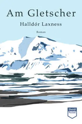 Laxness |  Am Gletscher | Buch |  Sack Fachmedien
