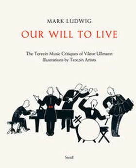 Ludwig / Ullmann |  Our Will to Live | Buch |  Sack Fachmedien