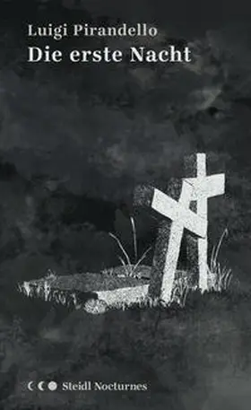 Pirandello |  Die erste Nacht | Buch |  Sack Fachmedien