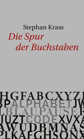 Krass |  Die Spur der Buchstaben | eBook | Sack Fachmedien