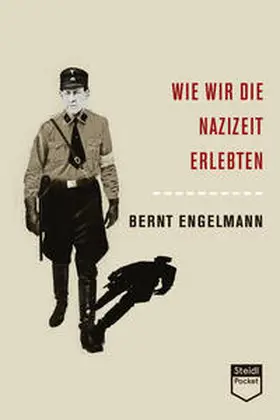 Engelmann |  Wie wir die Nazizeit erlebten (Steidl Pocket) | eBook | Sack Fachmedien