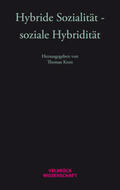 Kron |  Hybride Sozialität - soziale Hybridität | Buch |  Sack Fachmedien