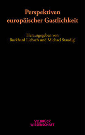 Burkhard / Staudigl / Stoellger |  Perspektiven europäischer Gastlichkeit | Buch |  Sack Fachmedien
