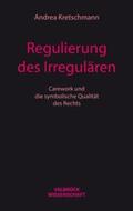 Kretschmann |  Regulierung des Irregulären | Buch |  Sack Fachmedien
