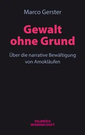 Gerster |  Gewalt ohne Grund | Buch |  Sack Fachmedien