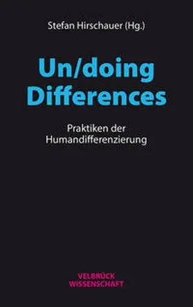 Hirschauer |  Un/doing Differences | Buch |  Sack Fachmedien