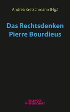 Kretschmann | Das Rechtsdenken Pierre Bourdieus | Buch | 978-3-95832-147-2 | sack.de