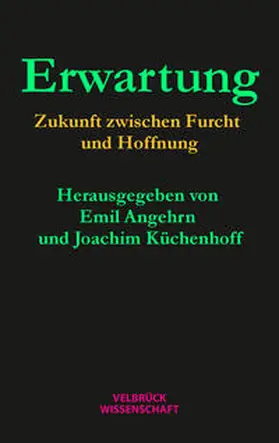 Angehrn / Küchenhoff | Erwartung | Buch | 978-3-95832-162-5 | sack.de