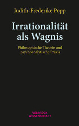 Popp | Popp, J: Irrationalität als Wagnis | Buch | 978-3-95832-183-0 | sack.de