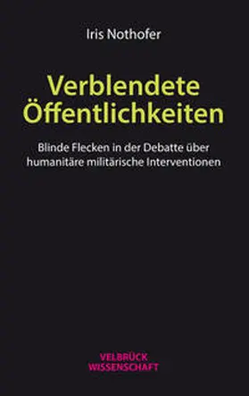 Nothofer |  Verblendete Öffentlichkeiten | Buch |  Sack Fachmedien