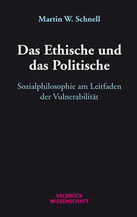 Schnell |  Das Ethische und das Politische | Buch |  Sack Fachmedien