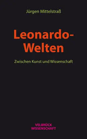 Mittelstraß |  Leonardo- Welten | Buch |  Sack Fachmedien