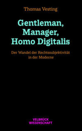 Vesting | Vesting, T: Gentleman, Manager, Homo Digitalis | Buch | 978-3-95832-240-0 | sack.de