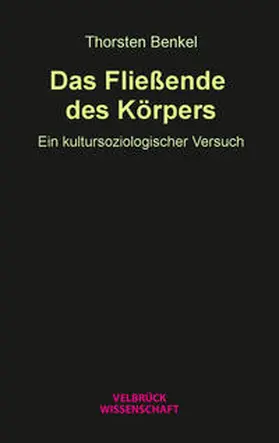 Benkel |  Das Fließende des Körpers | Buch |  Sack Fachmedien