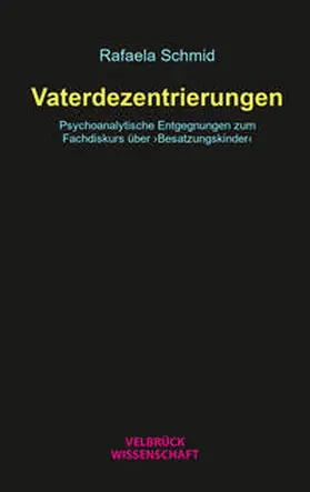Schmid |  Vaterdezentrierungen | Buch |  Sack Fachmedien