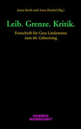 Barth / Henkel |  Leib. Grenze. Kritik. | Buch |  Sack Fachmedien