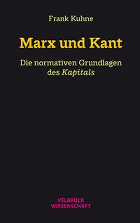 Kuhne |  Marx und Kant | Buch |  Sack Fachmedien
