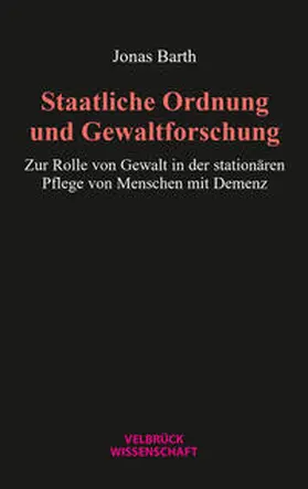 Barth |  Staatliche Ordnung und Gewaltforschung | Buch |  Sack Fachmedien