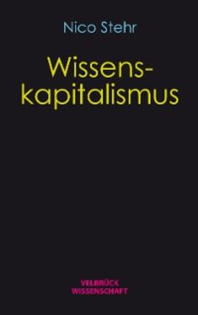 Stehr | Wissenskapitalismus | E-Book | sack.de