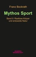 Bockrath |  Mythos Sport | Buch |  Sack Fachmedien