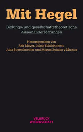 Mayer / Schildknecht / Sperschneider |  Mit Hegel | Buch |  Sack Fachmedien