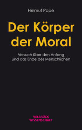 Pape | Der Körper der Moral | Buch | 978-3-95832-356-8 | sack.de