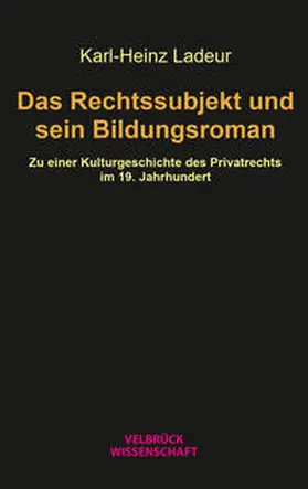 Ladeur |  Das Rechtssubjekt und sein Bildungsroman | Buch |  Sack Fachmedien