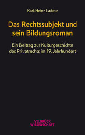 Ladeur | Das Rechtssubjekt und sein Bildungsroman | Buch | 978-3-95832-362-9 | sack.de