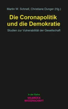 Schnell / Dunger |  Die Coronapolitik und die Demokratie | Buch |  Sack Fachmedien
