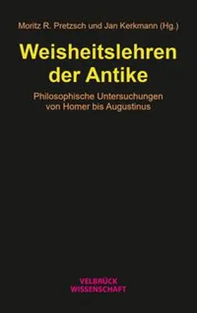 Kerkmann / Pretzsch |  Weisheitslehren der Antike | Buch |  Sack Fachmedien