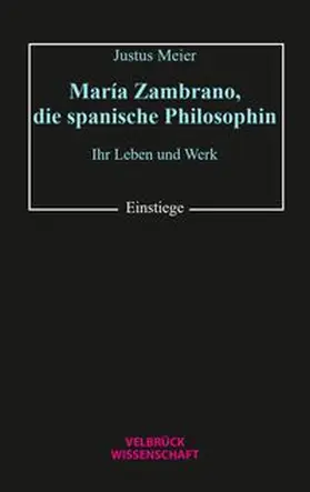 Meier |  María Zambrano, die spanische Philosophin | Buch |  Sack Fachmedien