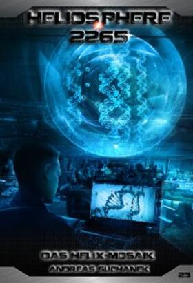 Suchanek |  Heliosphere 2265 - Band 23: Das Helix-Mosaik (Science Fiction) | eBook | Sack Fachmedien