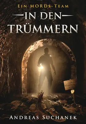 Suchanek |  Ein MORDs-Team - Band 7: In den Trümmern (All-Age Krimi) | eBook | Sack Fachmedien