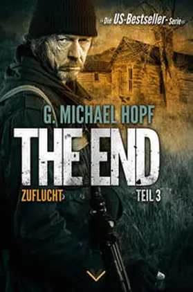 Hopf / LUZIFER-Verlag |  ZUFLUCHT (The End 3) | Buch |  Sack Fachmedien