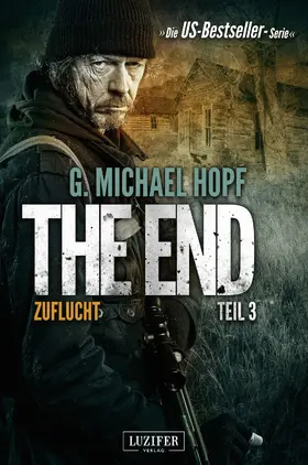 Hopf |  ZUFLUCHT (The End 3) | eBook | Sack Fachmedien