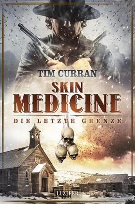 Curran |  Skin Medicine - Die letzte Grenze | Buch |  Sack Fachmedien