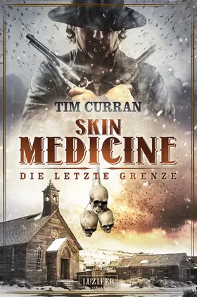 Curran / LUZIFER-Verlag |  SKIN MEDICINE - Die letzte Grenze | eBook | Sack Fachmedien