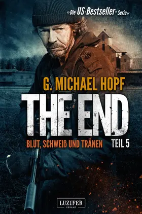 Hopf |  BLUT, SCHWEISS UND TRÄNEN (The End 5) | eBook | Sack Fachmedien