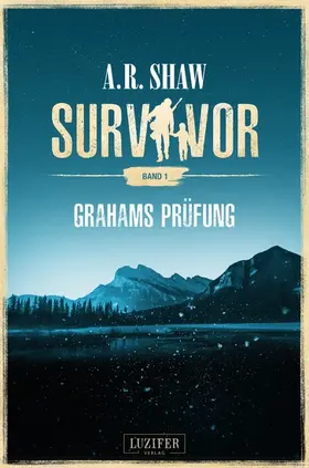 Shaw |  GRAHAMS PRÜFUNG (Survivor) | eBook | Sack Fachmedien