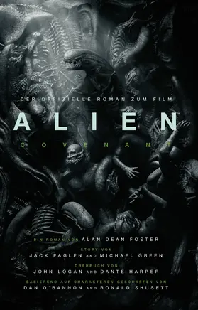 Foster |  ALIEN: COVENANT - der offizielle Roman zum Film | eBook | Sack Fachmedien
