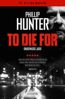 Hunter |  TO DIE FOR - GNADENLOSE JAGD | Buch |  Sack Fachmedien