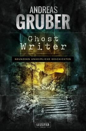Gruber |  GHOST WRITER | eBook | Sack Fachmedien