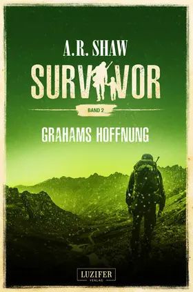 Shaw |  GRAHAMS HOFFNUNG (Survivor 2) | eBook | Sack Fachmedien