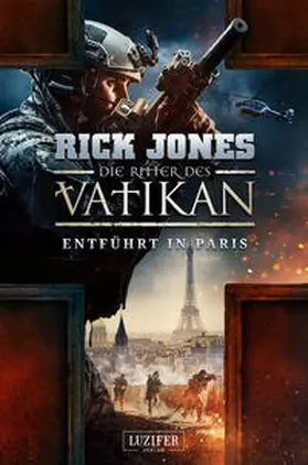 Jones |  ENTFÜHRT IN PARIS (Die Ritter des Vatikan 5) | Buch |  Sack Fachmedien